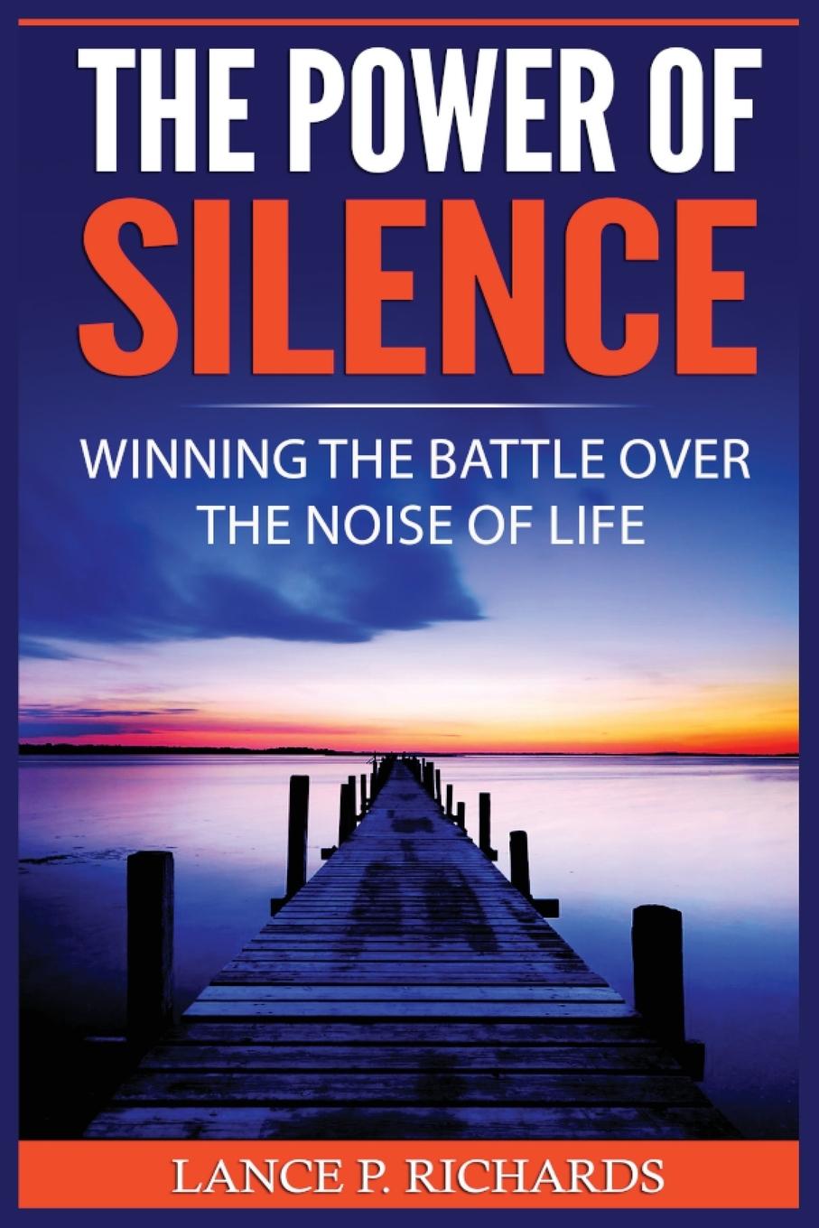 Cover: 9788293791669 | The Power of Silence | Winning The Battle Over The Noise Of Life