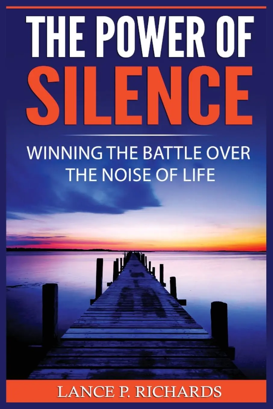 Cover: 9788293791669 | The Power of Silence | Winning The Battle Over The Noise Of Life