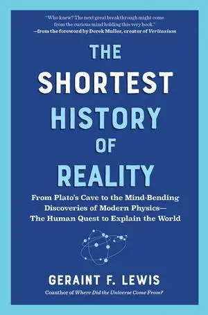 The Shortest History of Reality