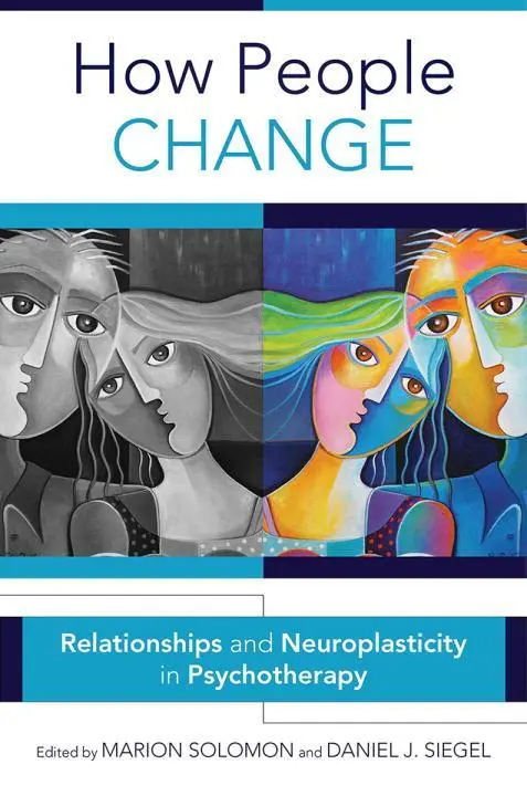 Cover: 9780393711769 | How People Change | Relationships and Neuroplasticity in Psychotherapy