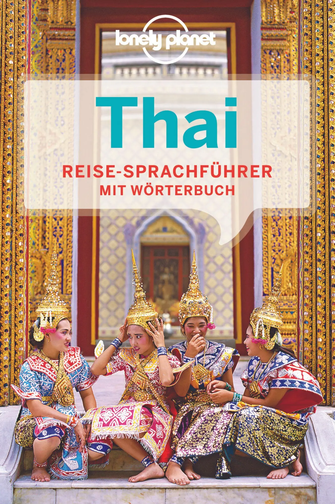 Cover: 9783829721769 | Lonely Planet Sprachführer Thai | Lonely Planet Verlag | Taschenbuch