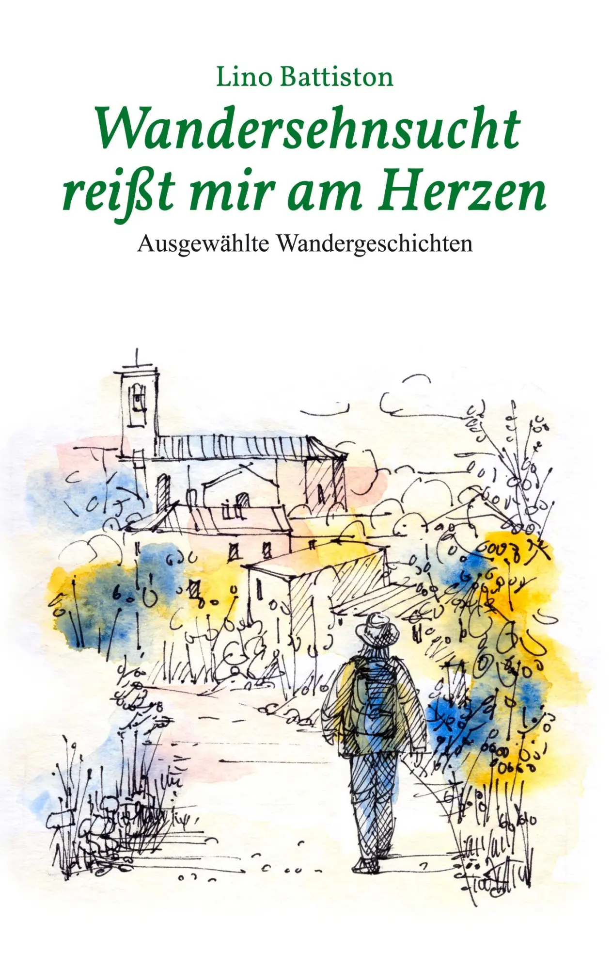 Cover: 9783837021769 | Wandersehnsucht reißt mir am Herzen | Ausgewählte Wandergeschichten
