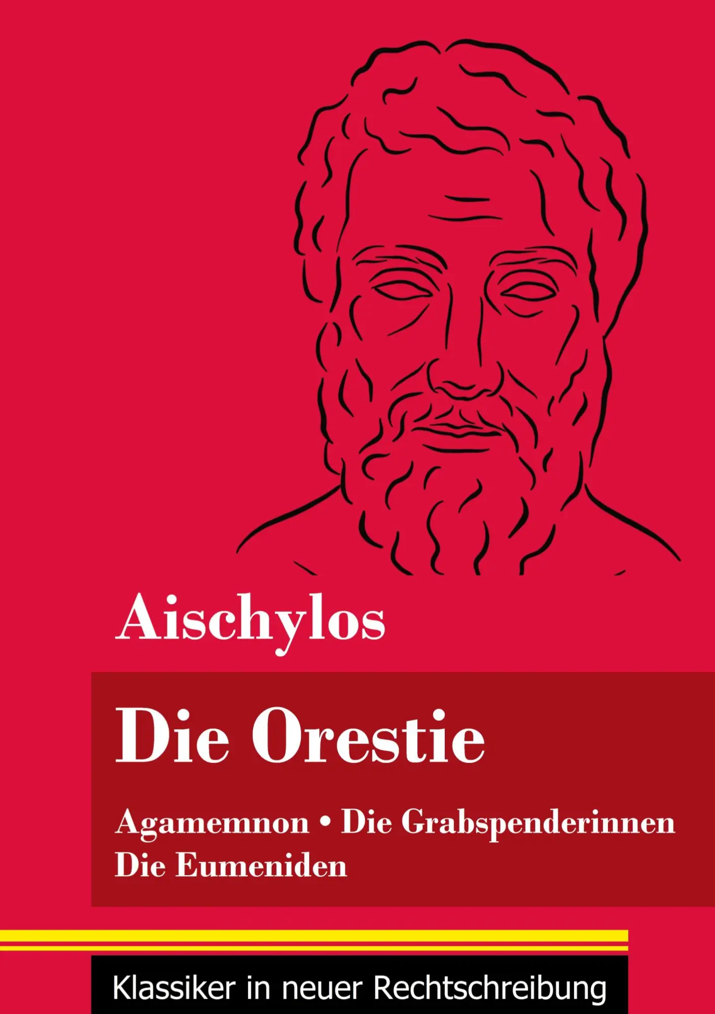 Cover: 9783847851769 | Die Orestie | Aischylos | Taschenbuch | 132 S. | Deutsch | 2021