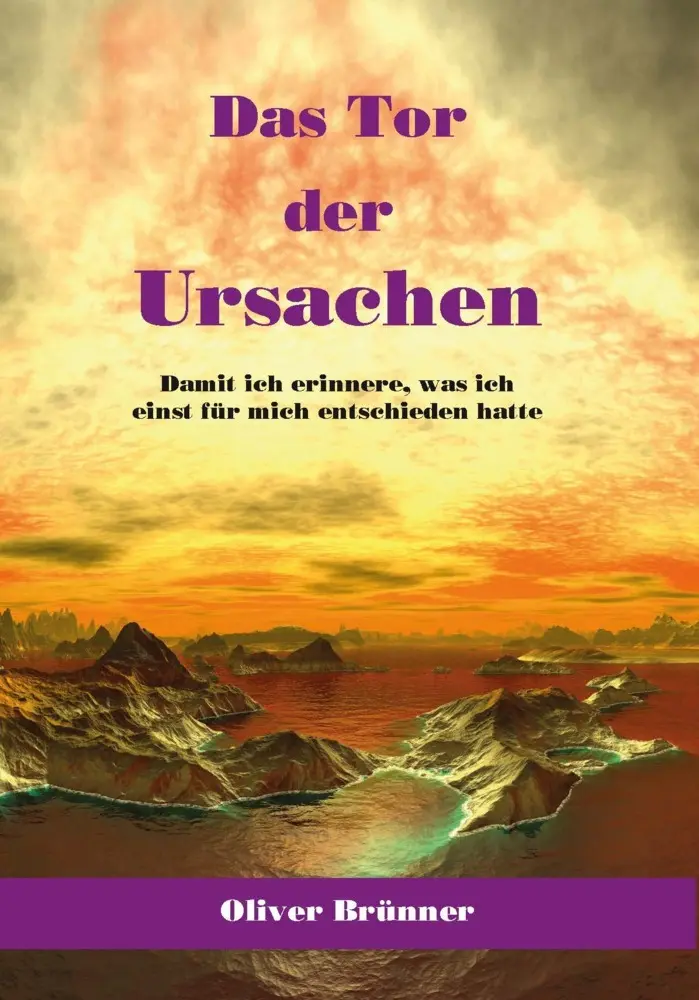Cover: 9783895751769 | Das Tor der Ursachen | Oliver Brünner | Taschenbuch | 192 S. | Deutsch