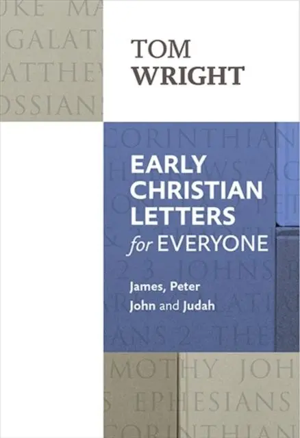 Cover: 9780281071869 | Early Christian Letters for Everyone | James, Peter, John And Judah