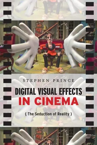 Cover: 9780813551869 | Digital Visual Effects in Cinema | The Seduction of Reality | Prince