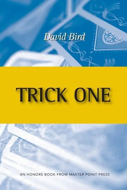 Cover: 9781771401869 | Trick One: An Honors Book from Master Point Press | David Bird | Buch