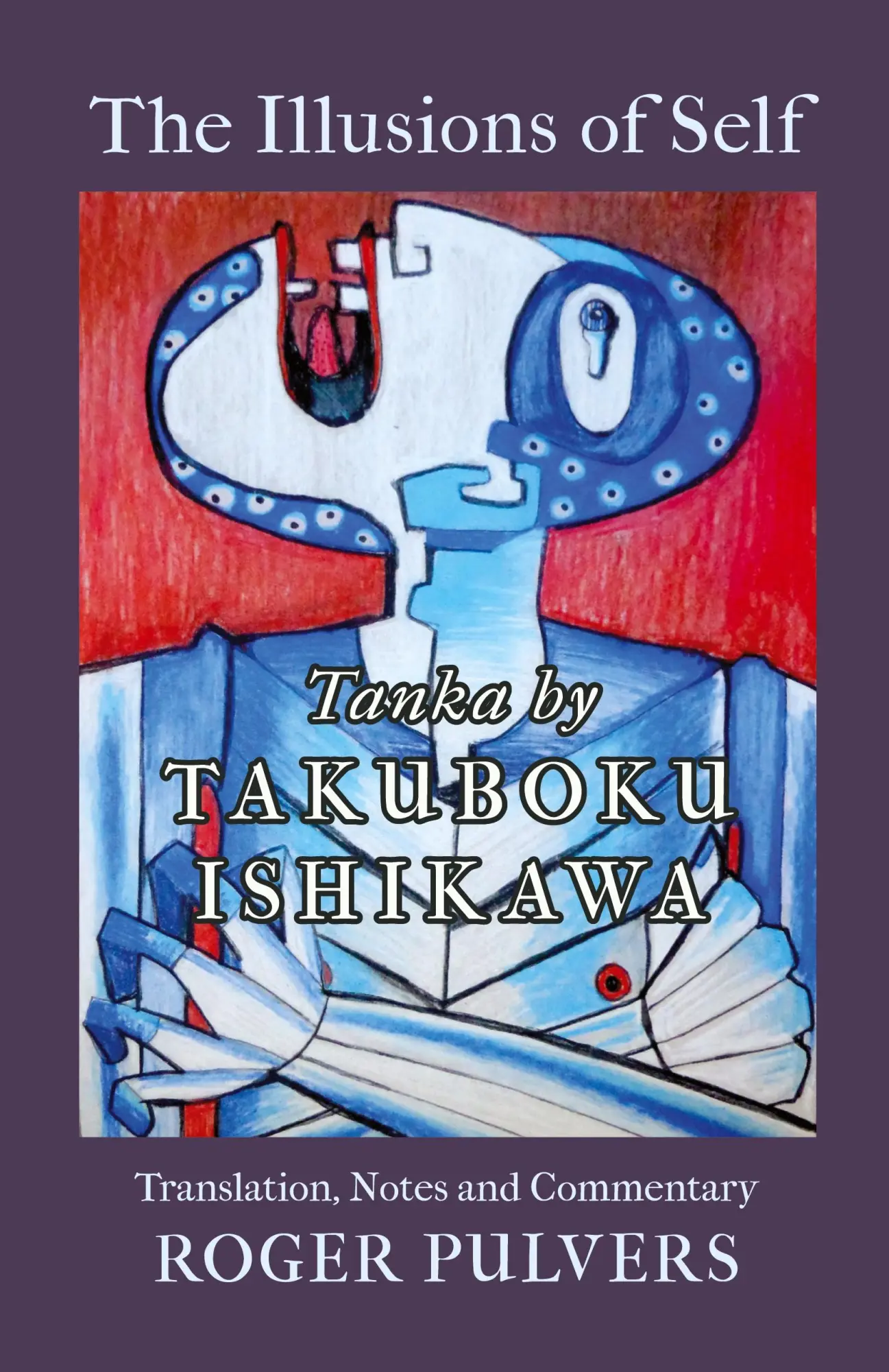 Cover: 9781911221869 | The Illusions of Self | Ishikawa Takuboku | Taschenbuch | Englisch