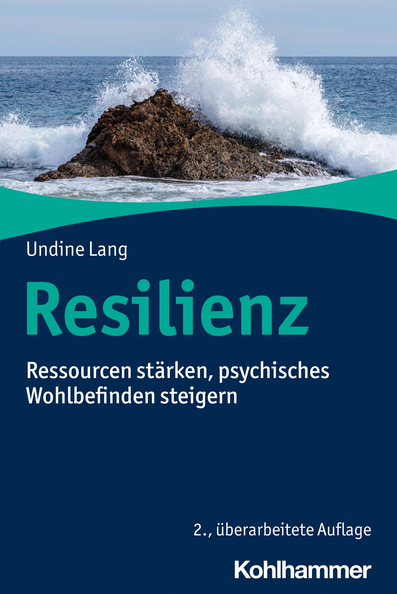 Cover: 9783170411869 | Resilienz | Ressourcen stärken, psychisches Wohlbefinden steigern