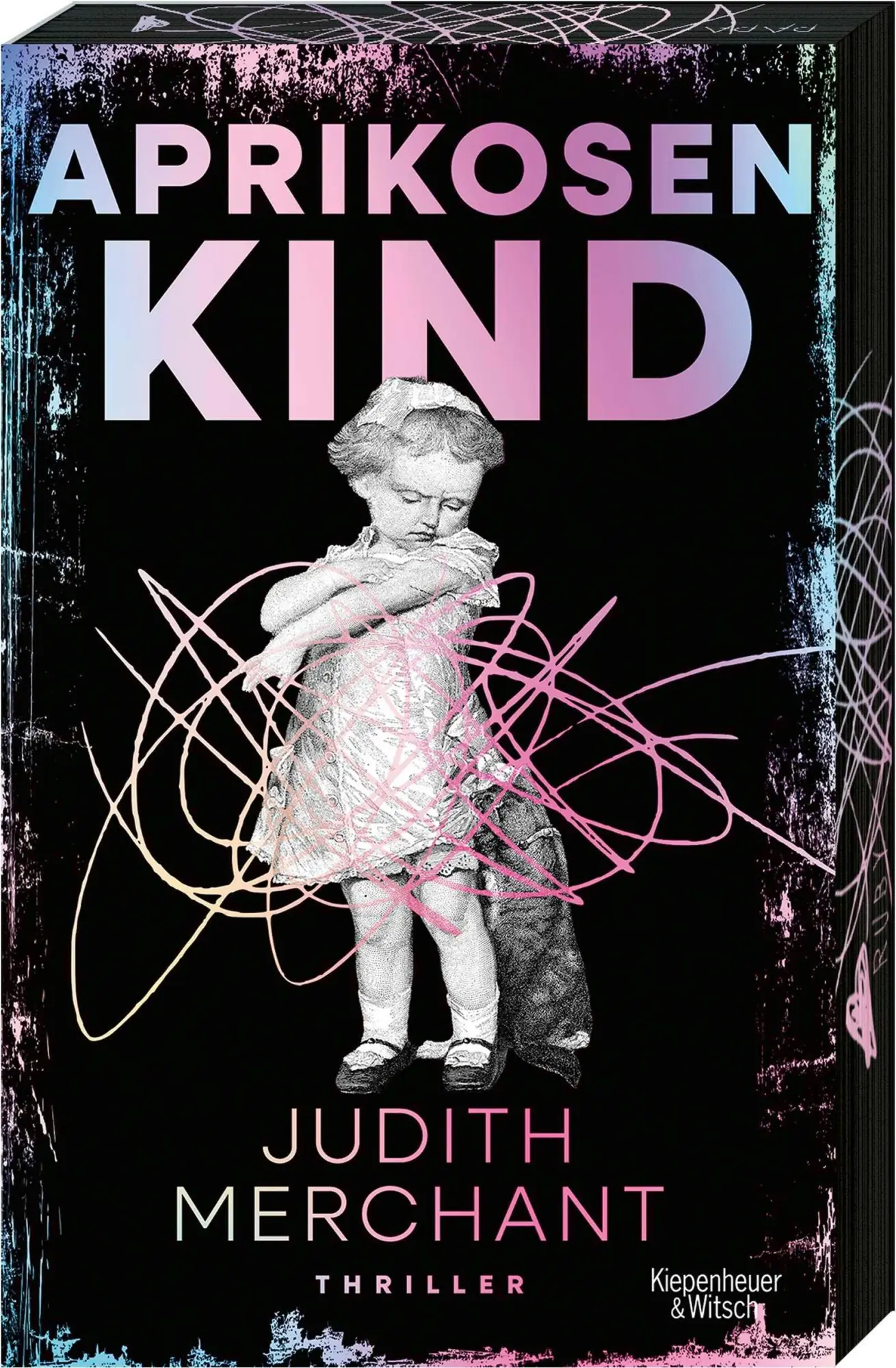 Cover: 9783462011869 | Aprikosenkind | Thriller | Judith Merchant | Taschenbuch | 384 S.