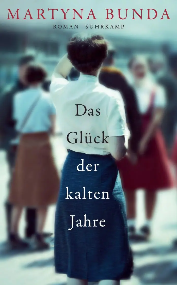 Cover: 9783518471869 | Das Glück der kalten Jahre | Roman | Martyna Bunda | Taschenbuch