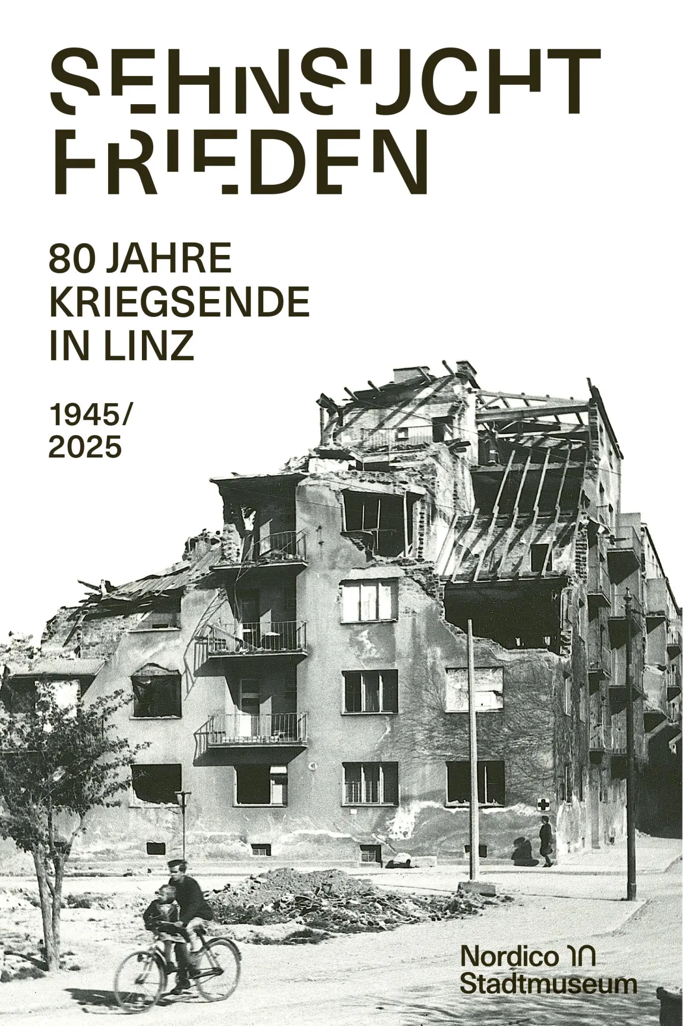 Cover: 9783702511869 | Sehnsucht Frieden | 80 Jahre Kriegsende in Linz - 1945/2025 | Buch