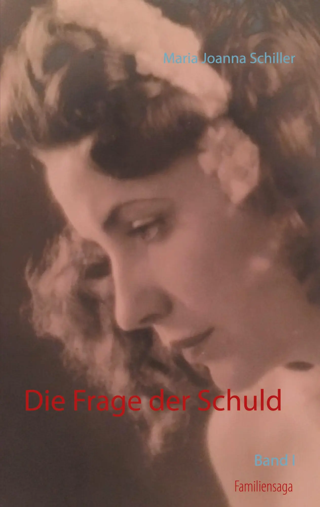 Cover: 9783740751869 | Die Frage der Schuld | Band I | Maria Joanna Schiller | Taschenbuch
