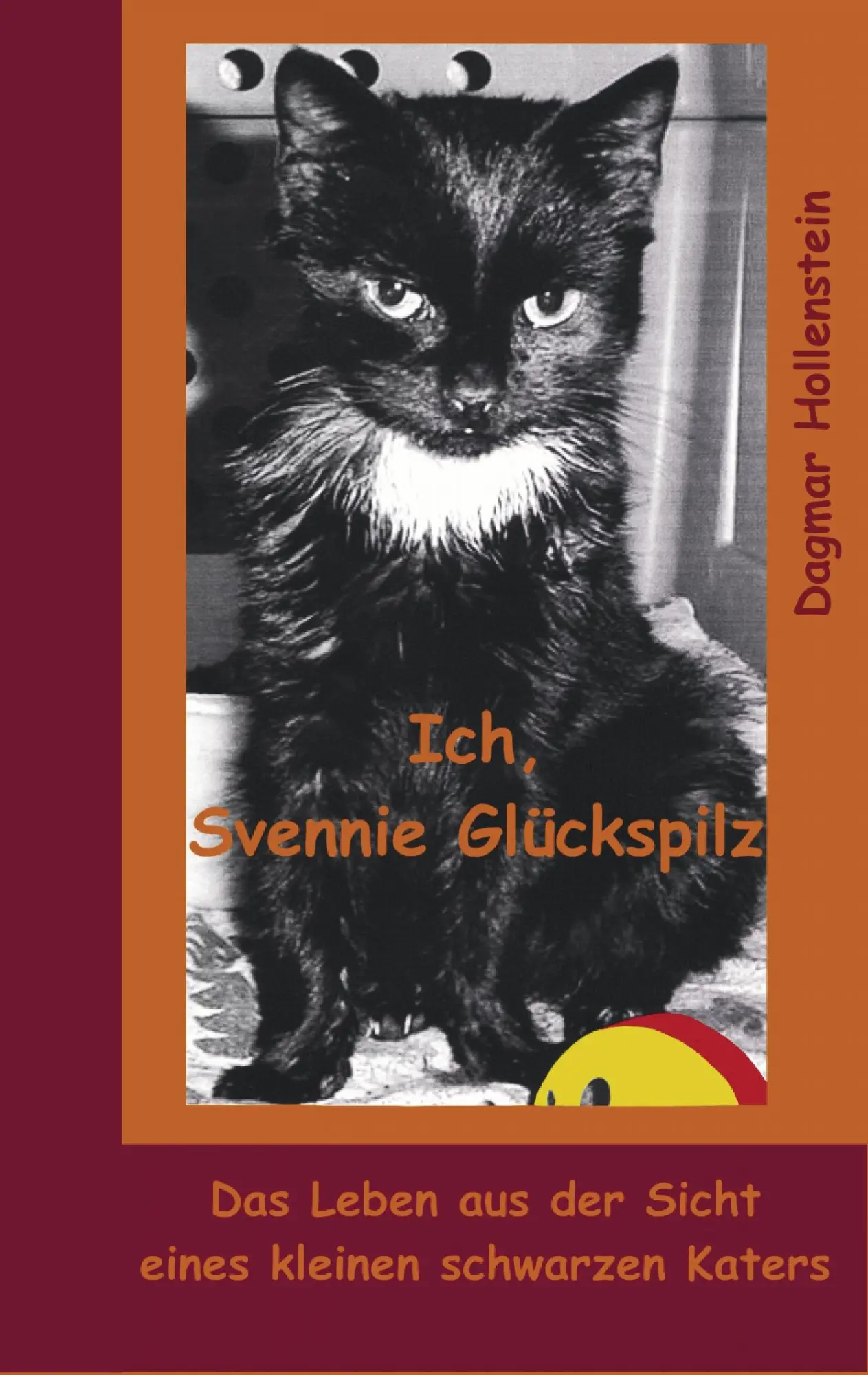 Cover: 9783837011869 | Ich, Svennie Glückspilz | Dagmar Hollenstein | Taschenbuch | 160 S.