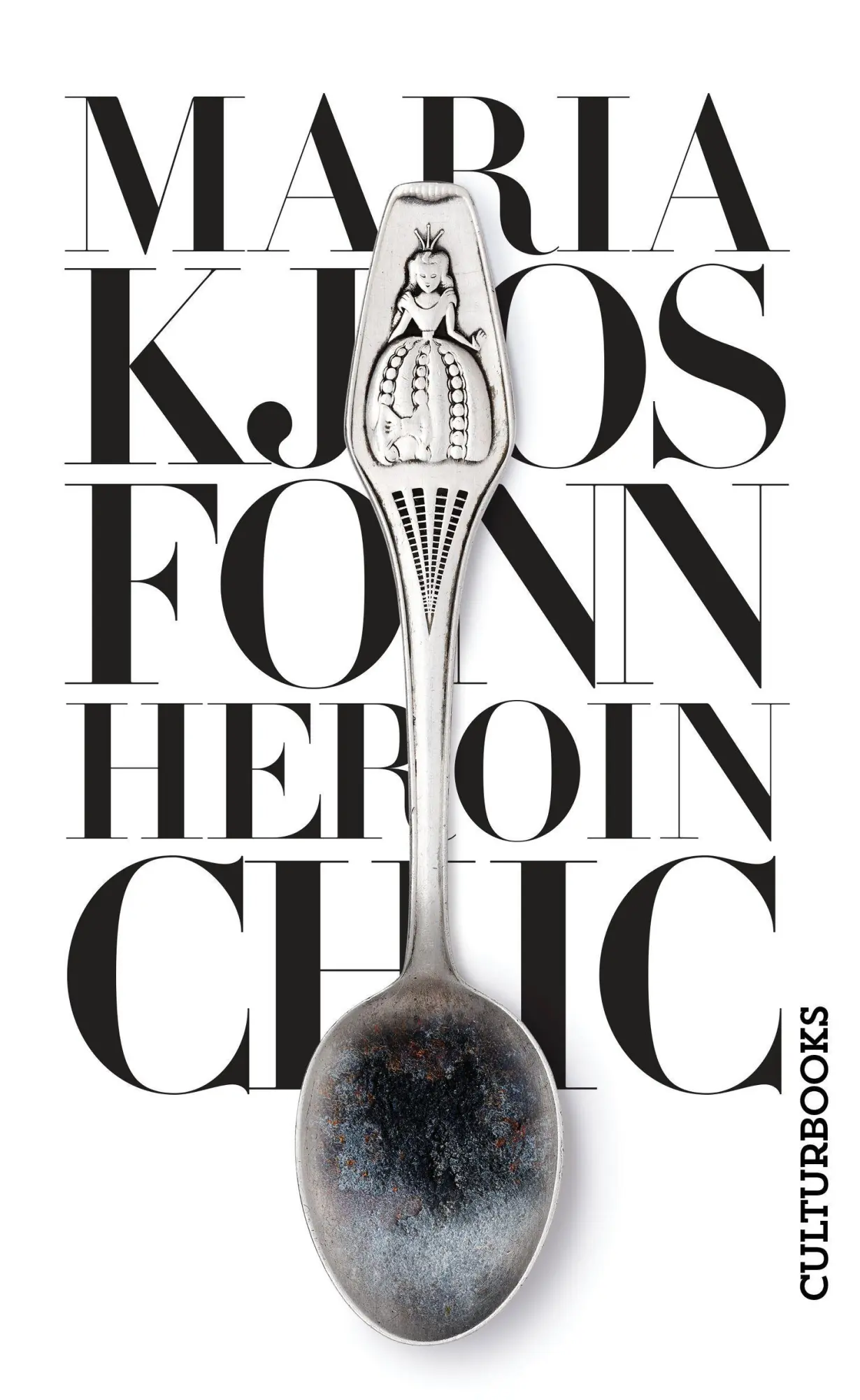 Cover: 9783959881869 | Heroin Chic | Maria Kjos Fonn | Taschenbuch | 223 S. | Deutsch | 2022