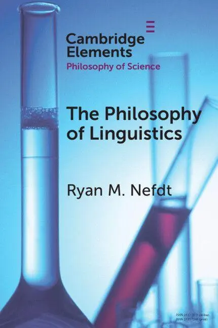 Cover: 9781009491969 | The Philosophy of Linguistics | Ryan M. Nefdt | Taschenbuch | Englisch