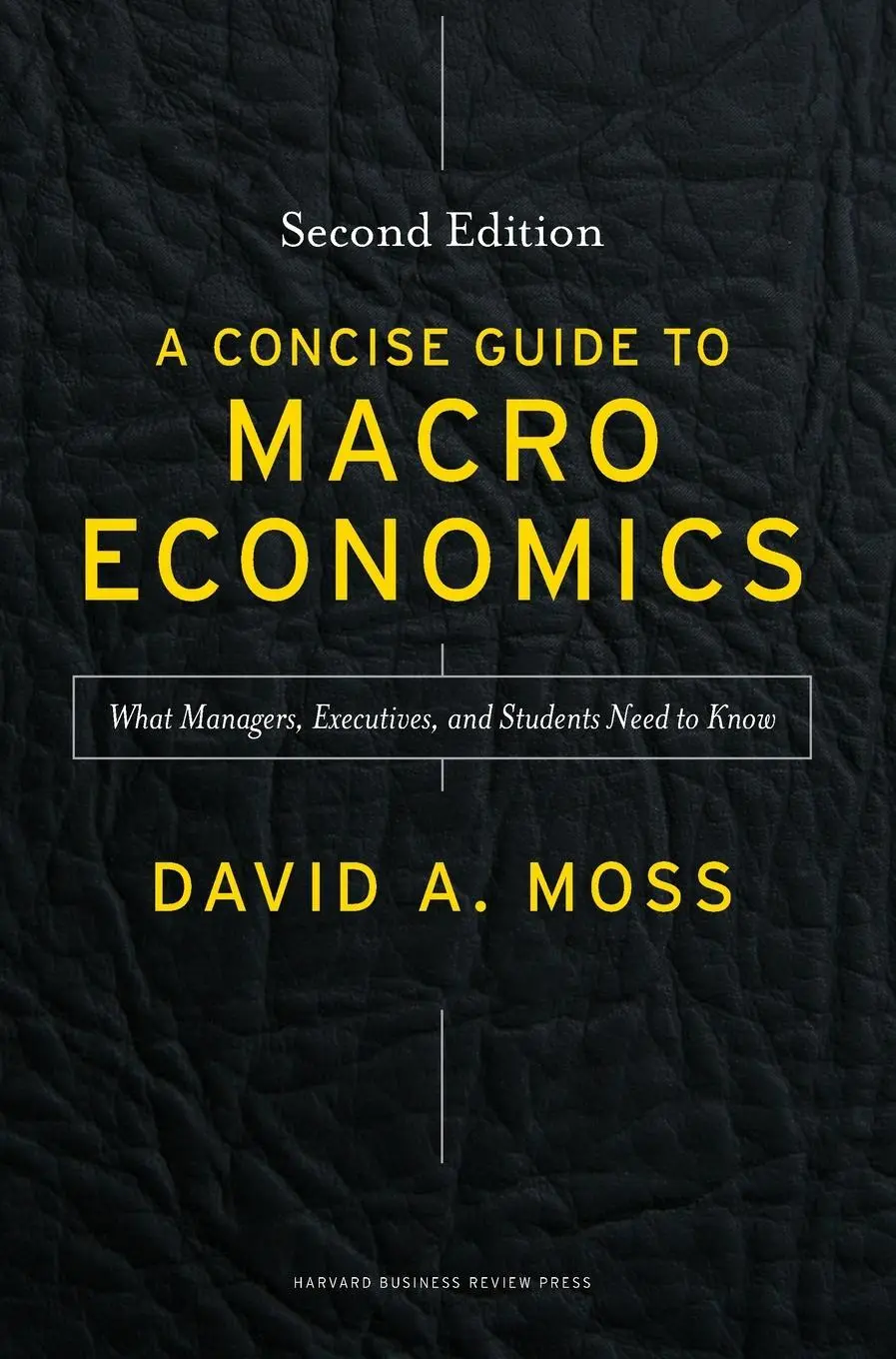 Cover: 9781625271969 | Concise Guide to Macroeconomics | David A. Moss | Buch | Englisch