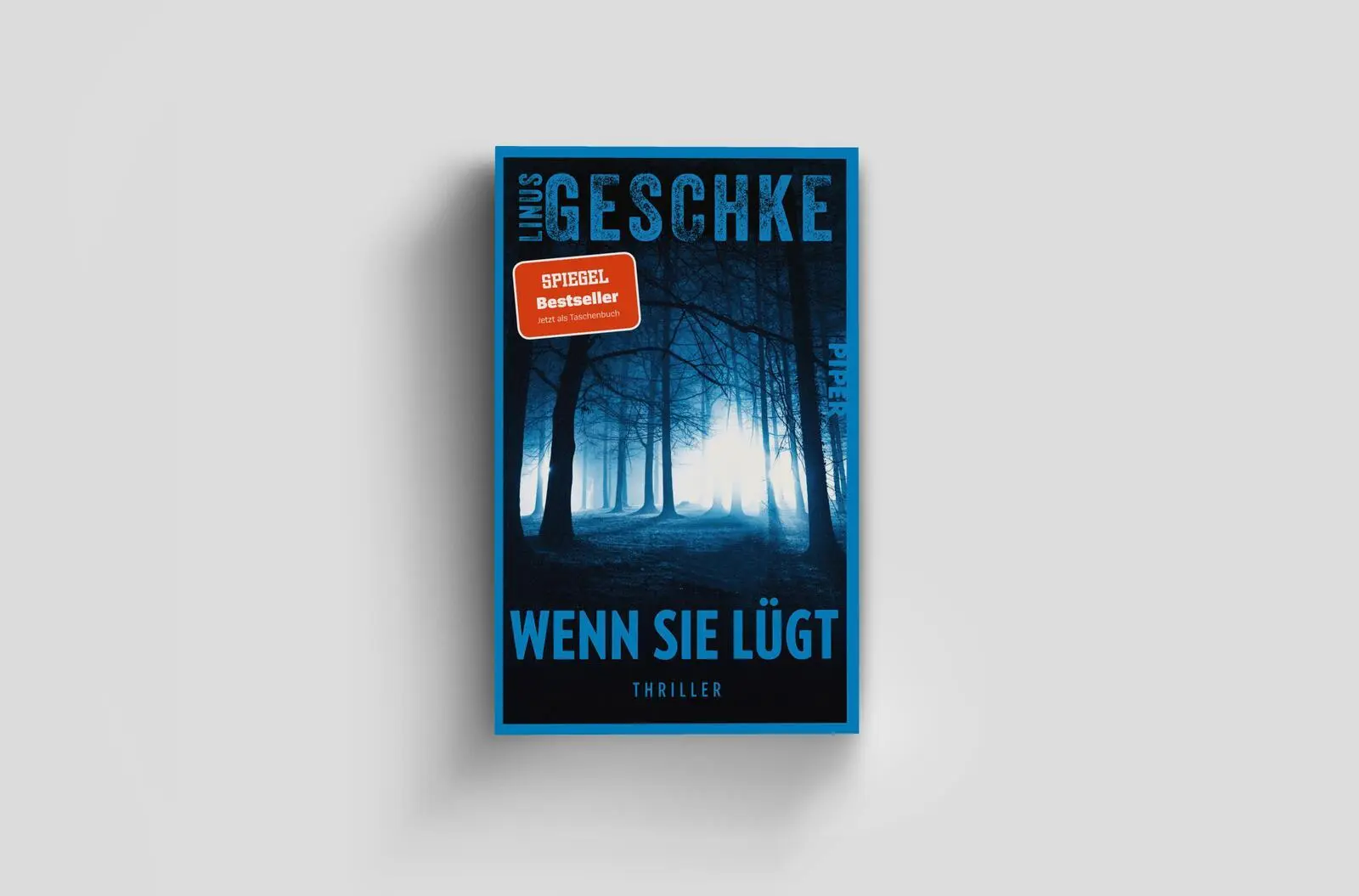 Bild: 9783492321969 | Wenn sie lügt | Linus Geschke | Taschenbuch | 416 S. | Deutsch | 2026