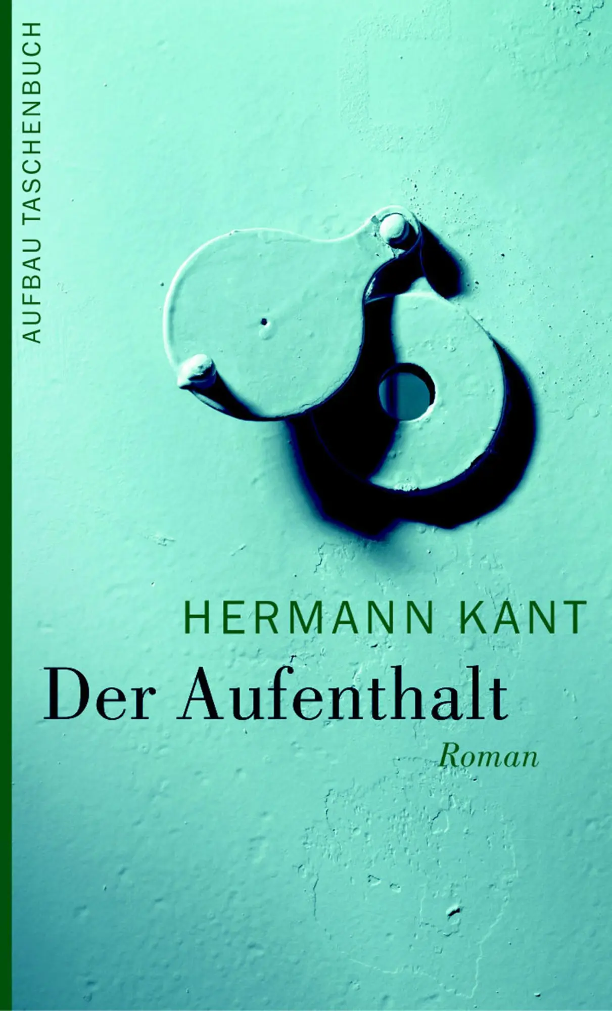 Cover: 9783746611969 | Der Aufenthalt | Hermann Kant | Taschenbuch | 600 S. | Deutsch | 2005