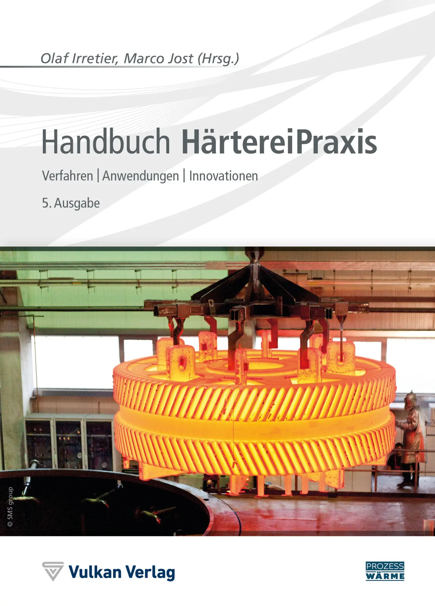 Cover: 9783802731969 | Handbuch HärtereiPraxis | Verfahren Anwendungen Innovationen | Buch