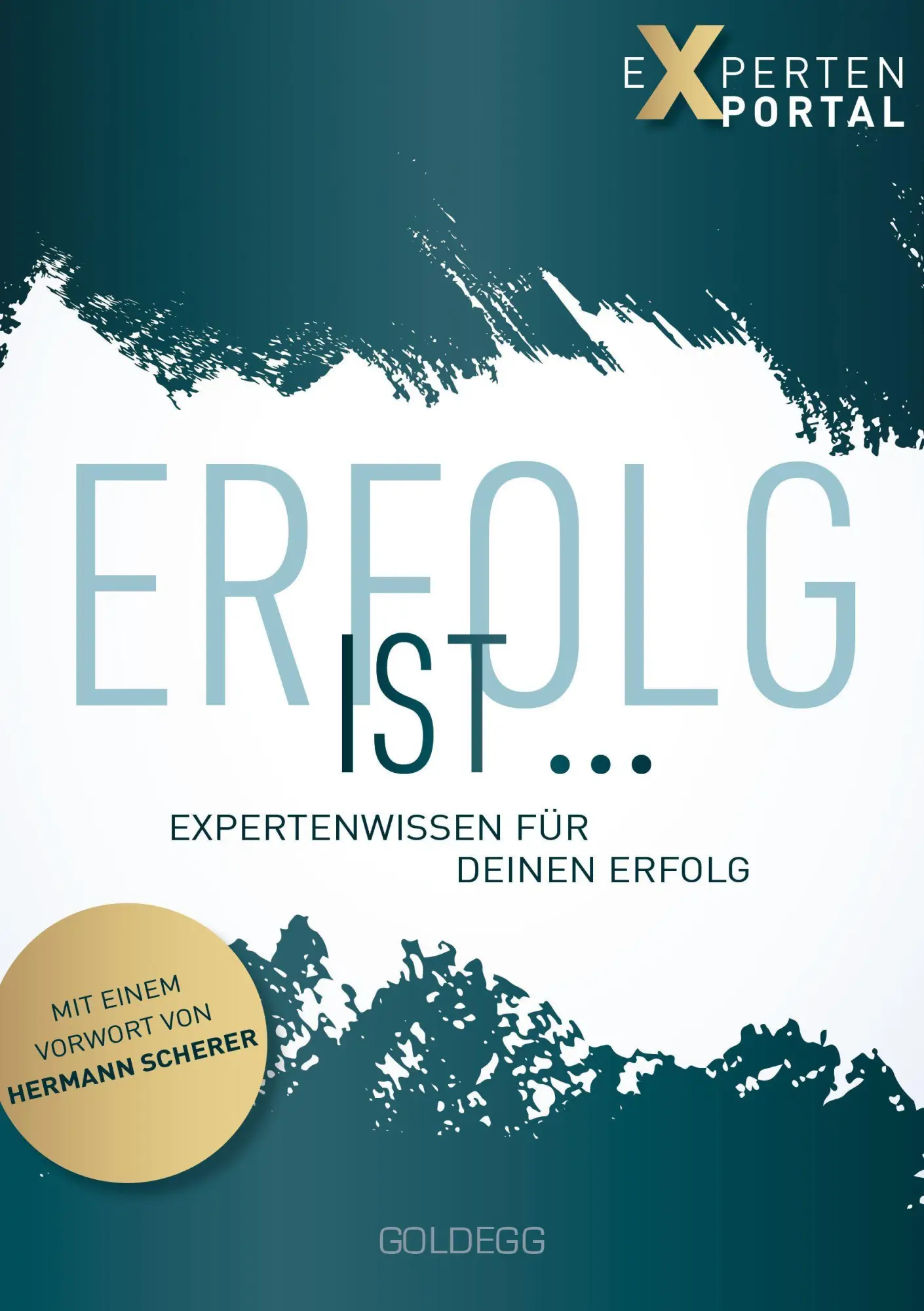 Cover: 9783990601969 | Erfolg ist ... | Expertenwissen für deinen Erfolg | Expertenportal