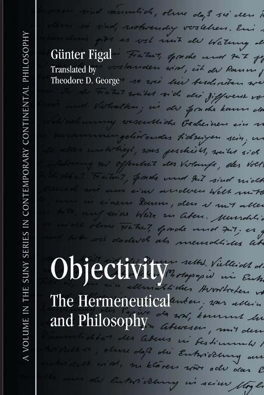 Cover: 9781438432069 | Objectivity | The Hermeneutical and Philosophy | Günter Figal | Buch