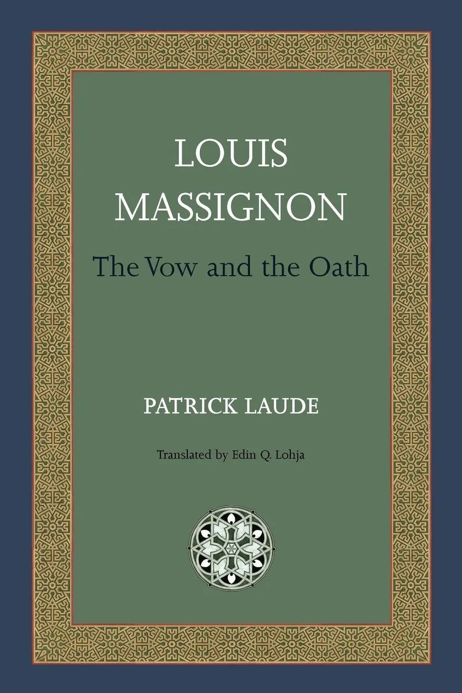 Cover: 9781908092069 | Louis Massignon | The Vow and the Oath | Patrick Laude | Taschenbuch