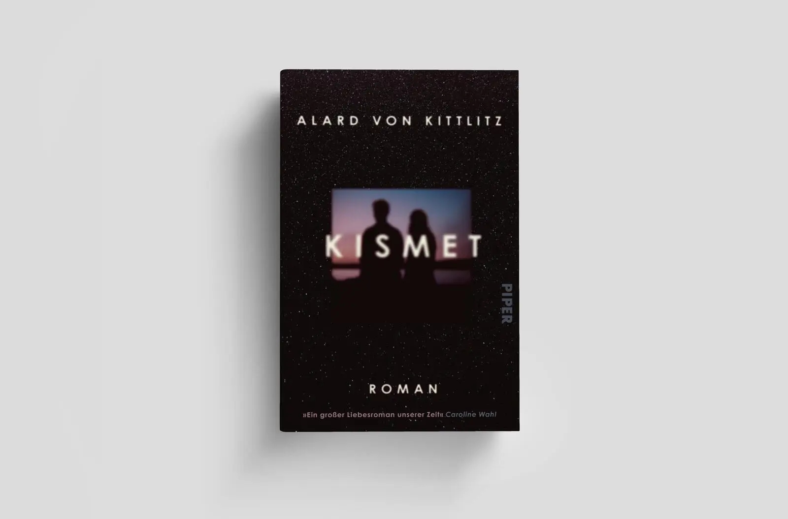 Bild: 9783492072069 | Kismet | Roman 'Ein großer Liebesroman unserer Zeit' Caroline Wahl