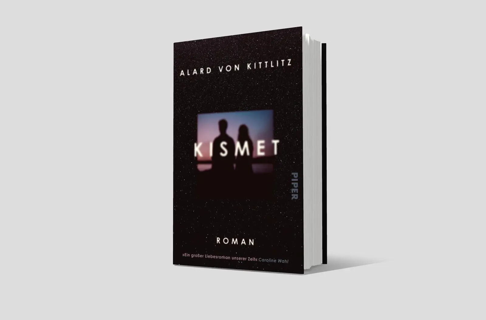 Bild: 9783492072069 | Kismet | Roman 'Ein großer Liebesroman unserer Zeit' Caroline Wahl
