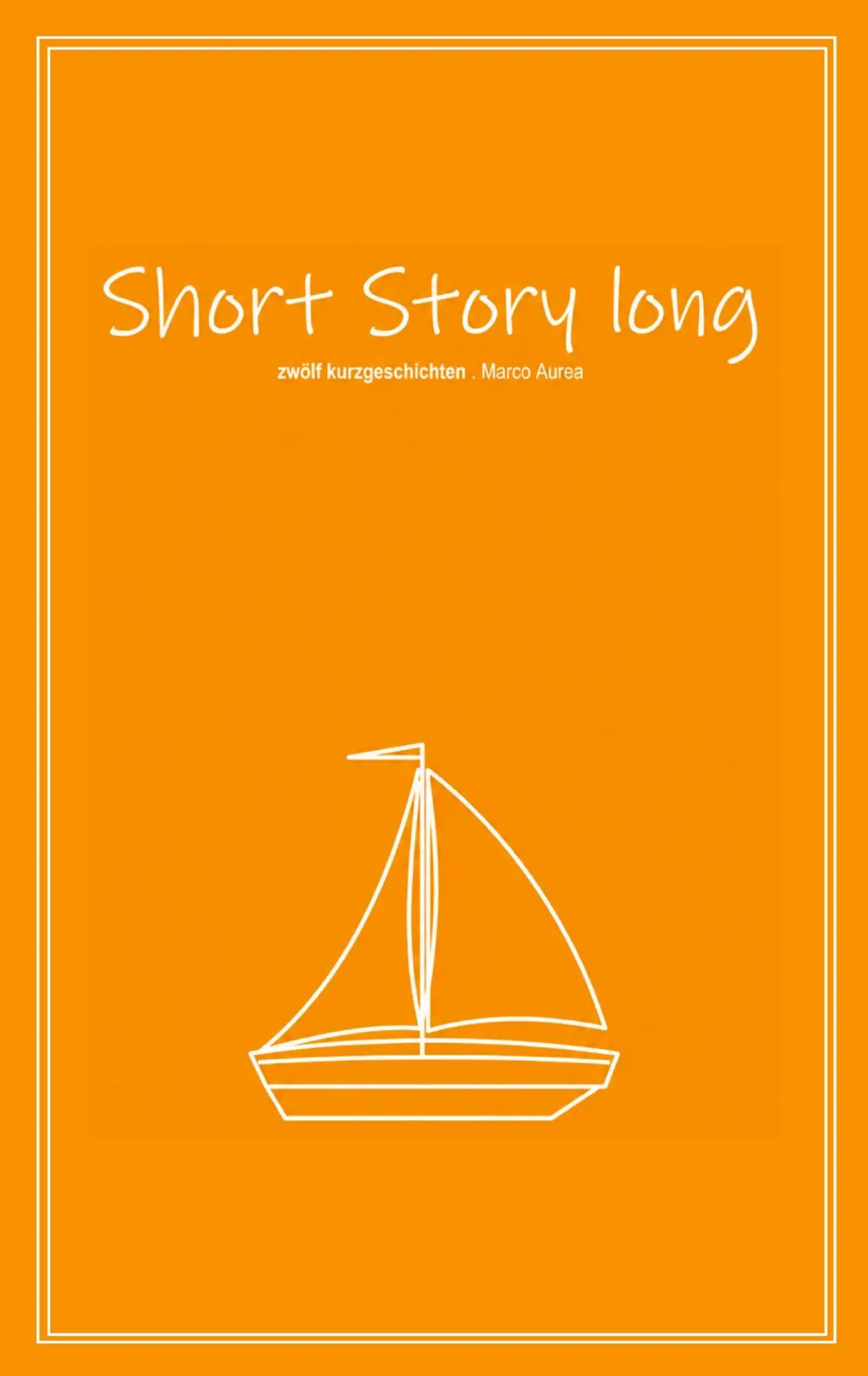 Cover: 9783692432069 | Short Story long, 12 Kurzgeschichten | Marco Aurea | Taschenbuch