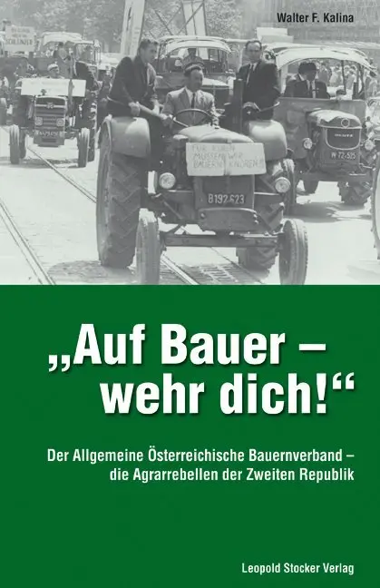 Cover: 9783702012069 | "Auf Bauer - wehr dich!" | Walter F. Kalina | Buch | Deutsch | 2008