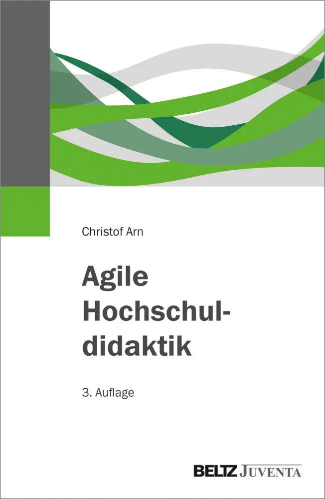 Cover: 9783779962069 | Agile Hochschuldidaktik | Christof Arn | Taschenbuch | Deutsch | 2020