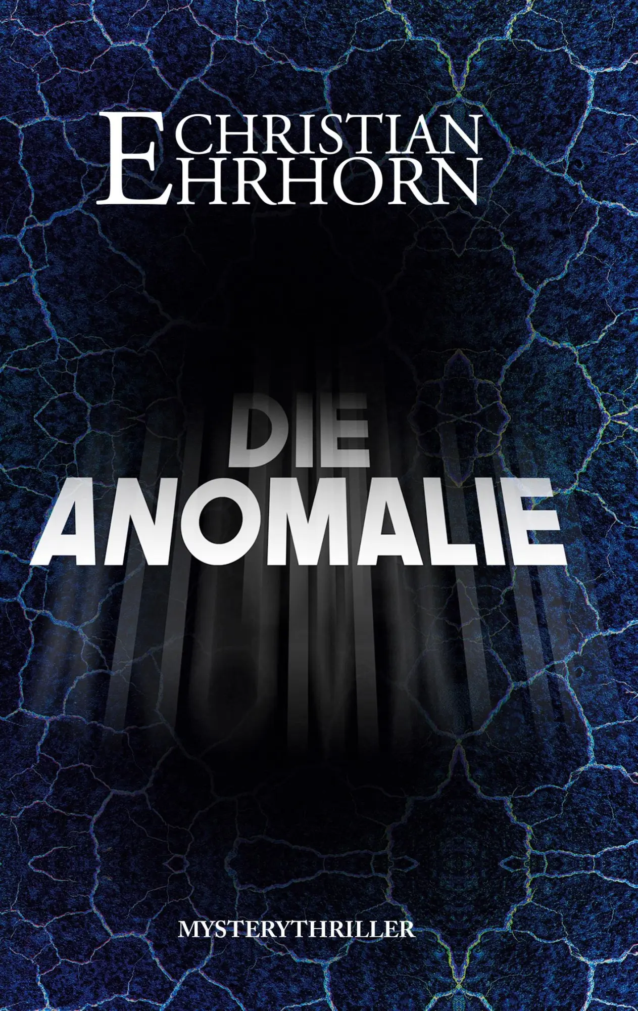 Cover: 9783819242069 | Die Anomalie | Christian Ehrhorn | Taschenbuch | 610 S. | Deutsch