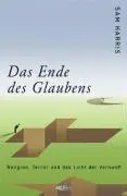 Cover: 9783905752069 | Das Ende des Glaubens | Religion, Terror und das Licht der Vernunft