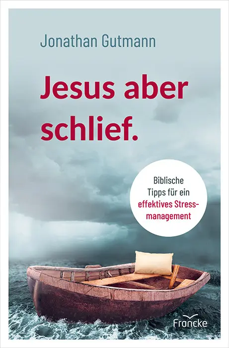 Cover: 9783963622069 | Jesus aber schlief. | Jonathan Gutmann | Buch | 175 S. | Deutsch