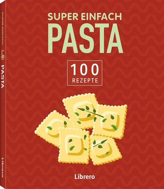 Cover: 9789464992069 | Super Einfach Pasta | Taschenbuch | Super Einfach | 192 S. | Deutsch