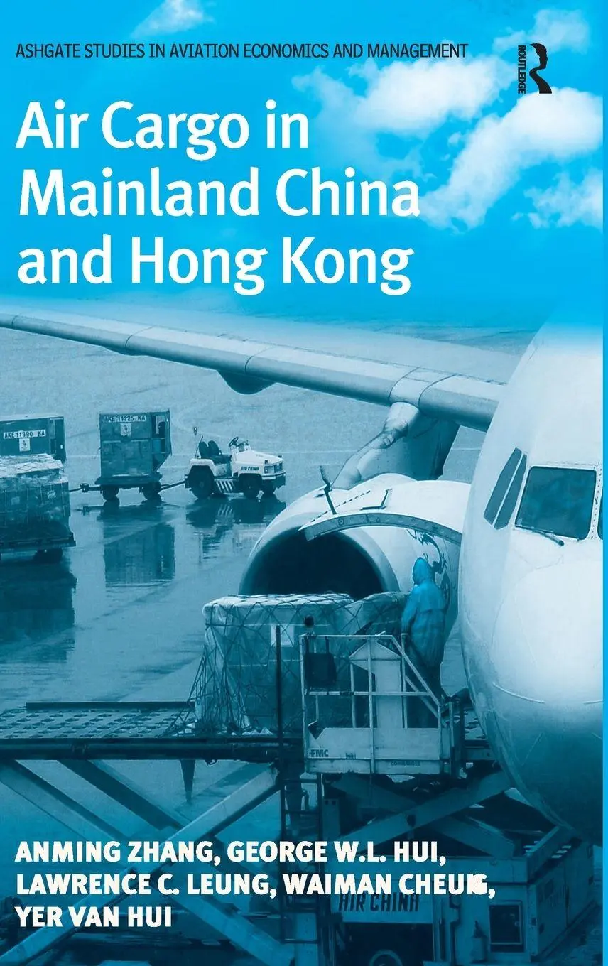 Cover: 9780754642169 | Air Cargo in Mainland China and Hong Kong | Anming Zhang (u. a.)
