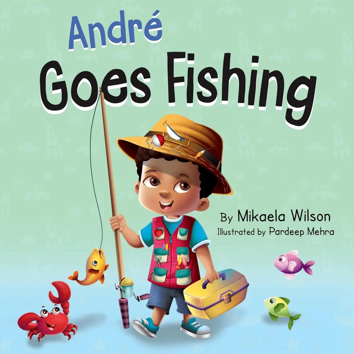 Cover: 9781735352169 | Andre Goes Fishing | Mikaela Wilson | Taschenbuch | Englisch | 2021