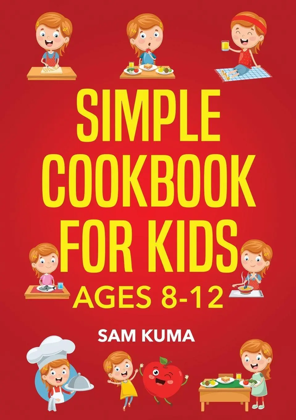 Cover: 9781922462169 | Simple Cookbook for Kids Ages 8-12 | Sam Kuma | Taschenbuch | Englisch