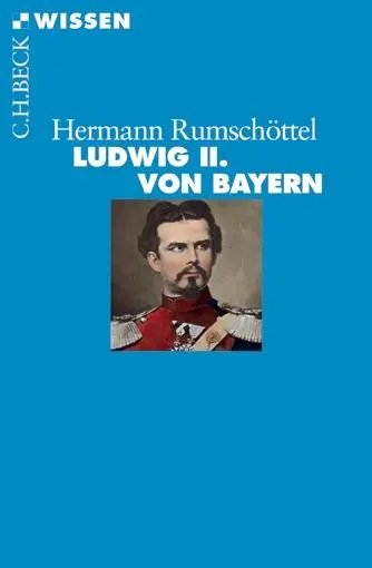 Cover: 9783406612169 | Ludwig II. von Bayern | Hermann Rumschöttel | Taschenbuch | 128 S.