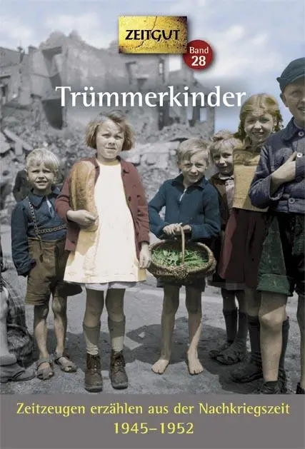 Cover: 9783866142169 | Trümmerkinder | Zeitzeugen erzählen aus der Nachkriegszeit. 1945-1952