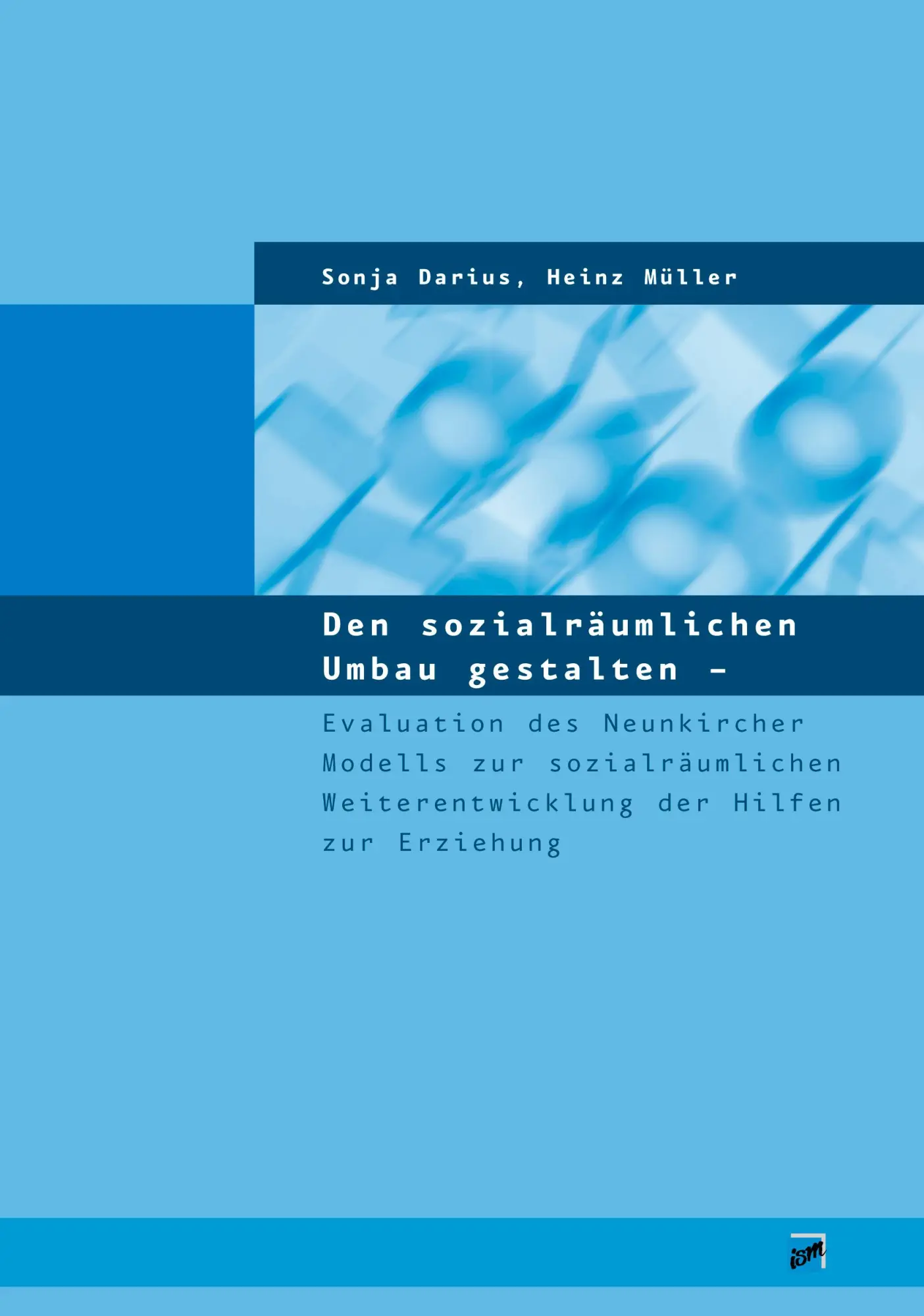 Cover: 9783932612169 | Den sozialräumlichen Umbau gestalten | Sonja Darius (u. a.) | Buch