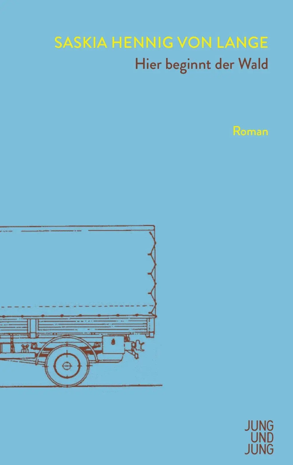 Cover: 9783990272169 | Hier beginnt der Wald | Roman | Saskia Hennig von Lange | Buch | 2018