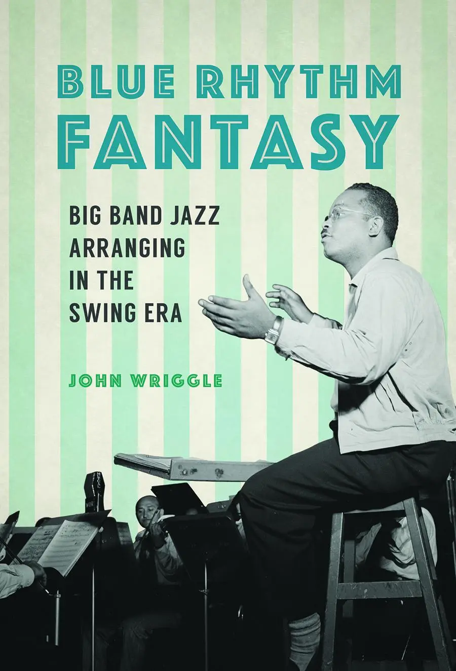 Cover: 9780252082269 | Blue Rhythm Fantasy | Big Band Jazz Arranging in the Swing Era | Buch
