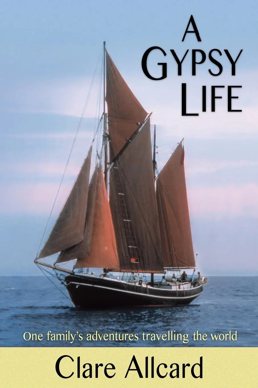 Cover: 9780956072269 | A Gypsy Life | Clare Allcard | Taschenbuch | Kartoniert / Broschiert