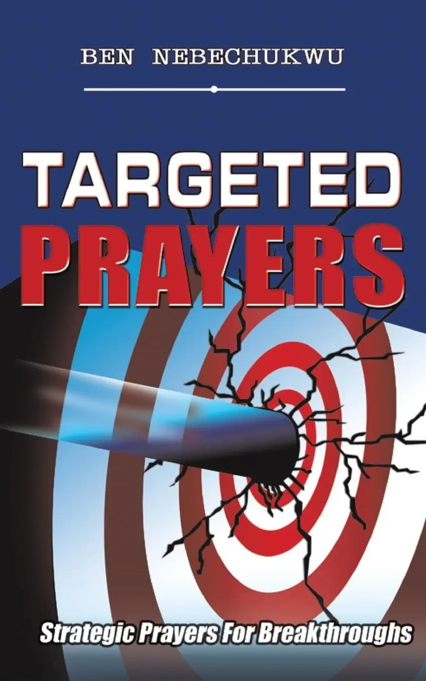 Cover: 9781491882269 | Targeted Prayers | Strategic Prayers for Breakthroughs | Nebechukwu