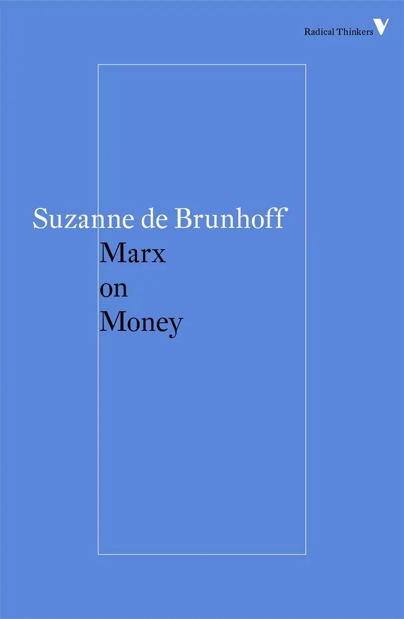 Cover: 9781784782269 | Marx on Money | Suzanne De Brunhoff | Taschenbuch | Englisch | 2015
