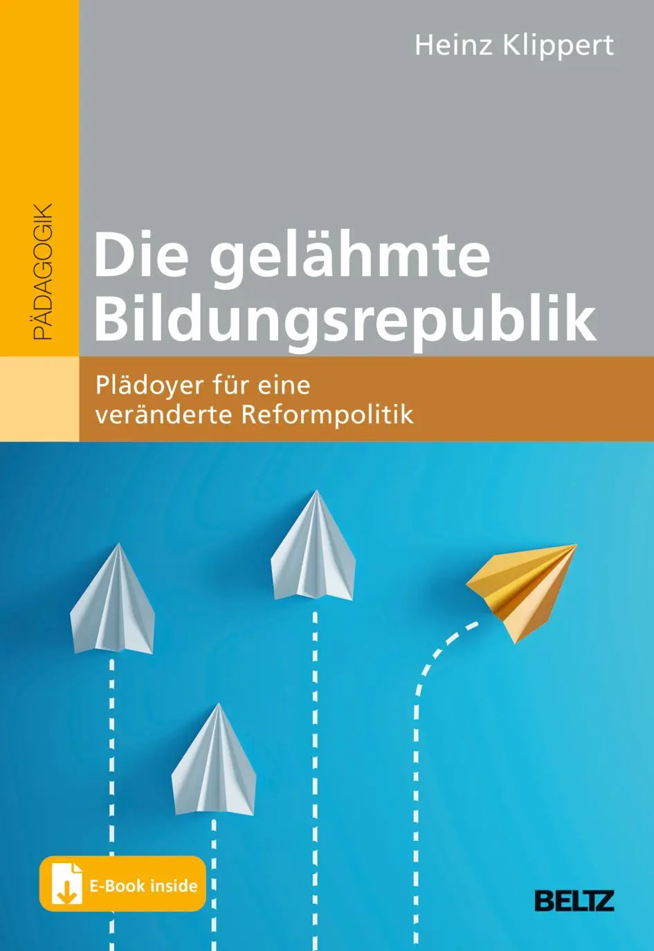 Cover: 9783407832269 | Die gelähmte Bildungsrepublik | Heinz Klippert | Bundle | 1 Buch