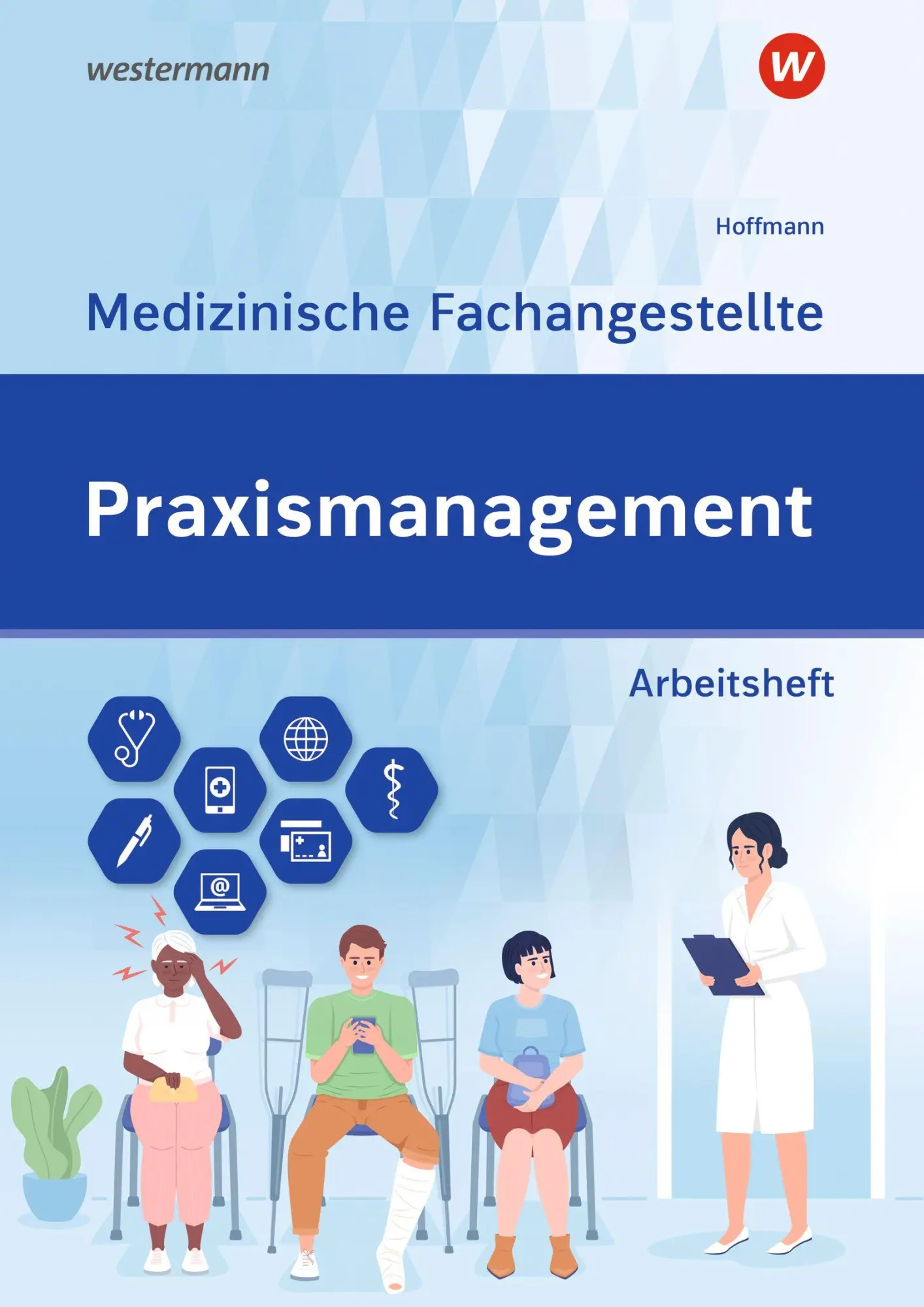 Cover: 9783427012269 | Praxismanagement - Medizinische Fachangestellte | Arbeitsheft | Buch