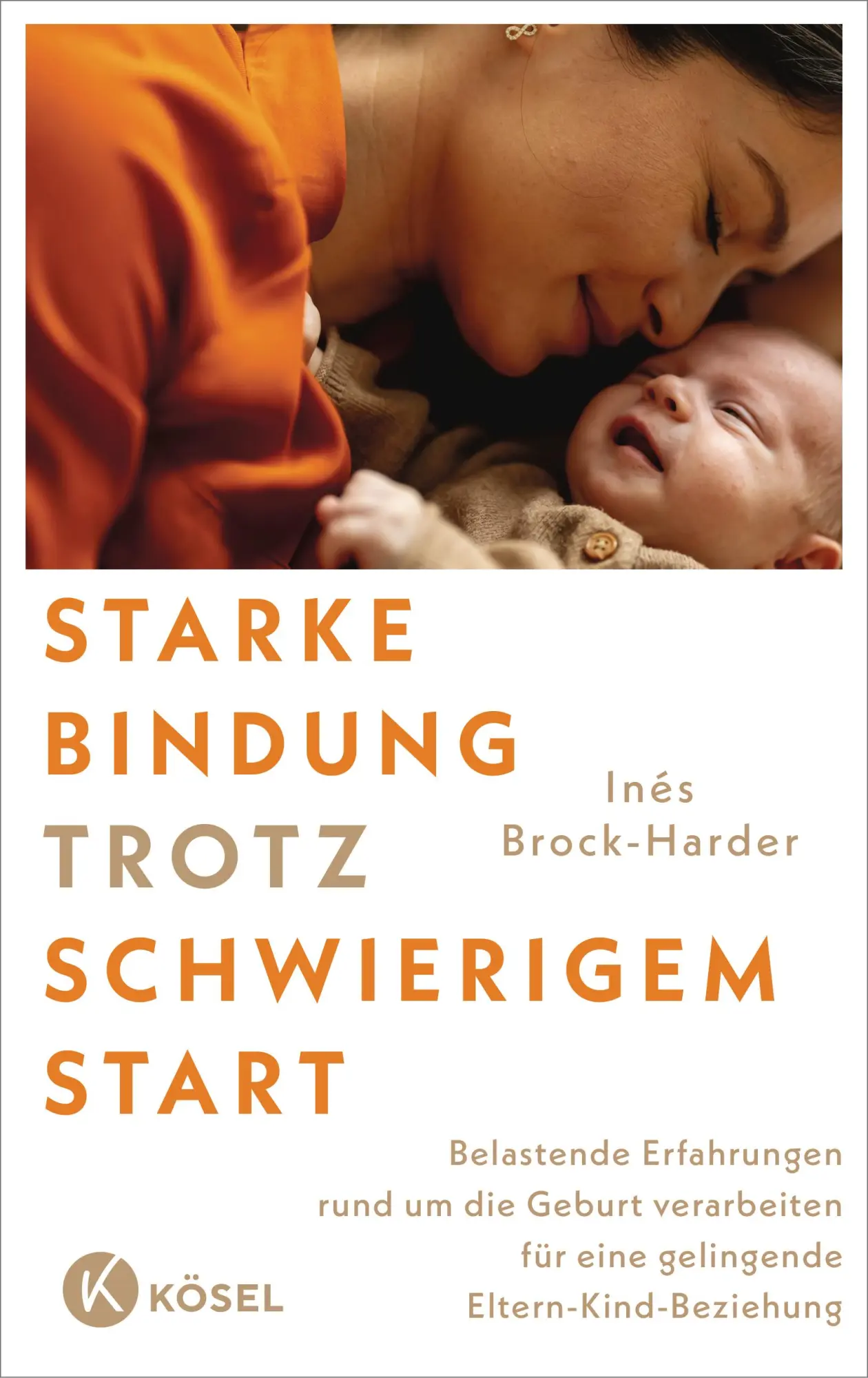 Cover: 9783466312269 | Starke Bindung trotz schwierigem Start | Inés Brock-Harder | Buch